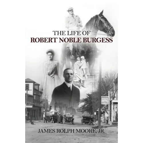 The Life of Robert Noble Burgess - Paperback