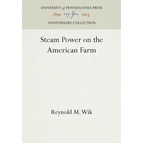 Steam Power on the American Farm - Hardcover