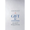 Gift and Communion: John Paul II's Theology of the Body - Paperback