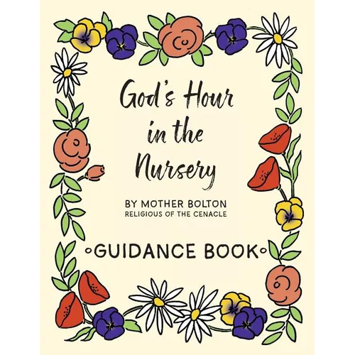 God's Hour in the Nursery: Guidance Book - Paperback