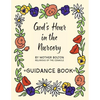 God's Hour in the Nursery: Guidance Book - Paperback