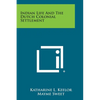 Indian Life and the Dutch Colonial Settlement - Paperback