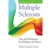 Multiple Sclerosis: Tips and Strategies for Making Life Easier - Paperback