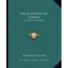 From Sphinx to Christ: An Occult History - Paperback