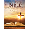 Journey Through the Bible Lesson Plans to Teach and Study the Bible Chapter by Chapter: New Testament - Hardcover
