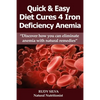 Anemia: Iron Deficiency Diet: Large Print: Quick and Easy Diet Cures For Anemia - Paperback