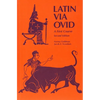 Latin Via Ovid: A First Course - Hardcover