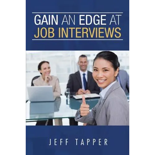 Gain an Edge at Job Interviews - Paperback