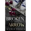Broken Arrow: A Bad Idea Prequel - Paperback