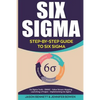 Six SIGMA: Step-By-Step Guide to Six SIGMA (Six SIGMA Tools, Dmaic, Value Stream Mapping, Launching a Project and Implementing Six Sigma) - Paperback