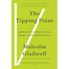 The Tipping Point: How Little Things Can Make a Big Difference - Paperback