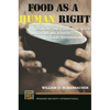 Food as a Human Right: Combatting Global Hunger and Forging a Path to Food Sovereignty - Hardcover