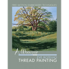 A Workshop with Eve Botelho: Thread Painting (Revised Edition) - Paperback