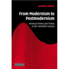 From Modernism to Postmodernism: American Poetry and Theory in the Twentieth Century - Hardcover