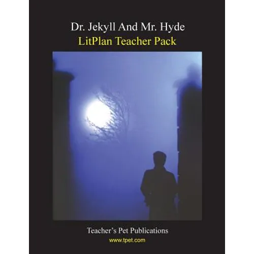 Litplan Teacher Pack: Dr. Jekyll and Mr. Hyde - Paperback