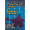 Exactly Solved Models in Statistical Mechanics - Paperback