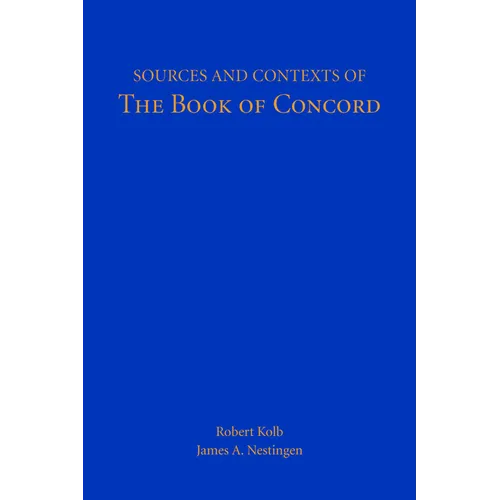 Sources and Contexts of The Book of Concord - Paperback