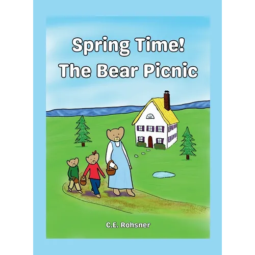 Spring Time! The Bear Picnic - Hardcover