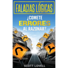 Falacias Lógicas: ¿Comete errores al razonar? - Hardcover