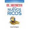 El Secreto de los Nuevos Ricos: Descubre Cómo Piensan Las Mentes Millonarias Del Nuevo Siglo - Paperback