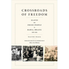 Crossroads of Freedom: Slaves and Freed People in Bahia, Brazil, 1870-1910 - Hardcover