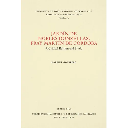 Jardín de Nobles Donzellas by Fray Martín de Córdoba: A Critical Edition and Study - Paperback