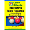 Carom Billiards: Interesting Table Patterns: 3-Cushion Billiards Championship Shots - Paperback