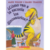 ¿Cómo Van a la Escuela Los Dinosaurios? (How Do Dinosaurs Go to School?) - Paperback