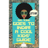 Dr. King Goes to India! A Cool Kids' Guide - Hardcover