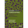 Crowdsourced Politics: The Rise of Online Petitions & Micro-Donations - Hardcover