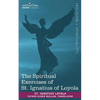 The Spiritual Exercises of St. Ignatius of Loyola - Paperback