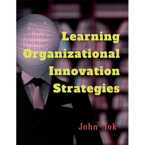 Learning Organizational Innovation Strategies - Paperback
