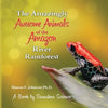 The Amazingly Awesome Animals of the Amazon River Rainforest - Paperback