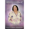 Anointed One Of Many Colors - Paperback