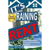 It's Raining Rent: How to Make money Purchasing and Renting Properties - Paperback