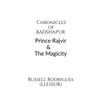 Chronicles of Badshapur: Prince Rajvir and the Magicity - Paperback