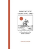 Who Do You Think You Are?: James: living faith and serving God - Paperback