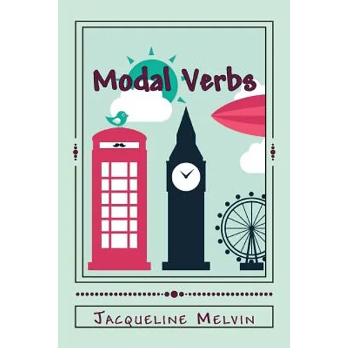 Modal Verbs: Modal Auxiliary Verbs Workbook - Paperback