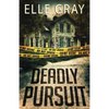 Deadly Pursuit: (Arrington Mystery) - Paperback