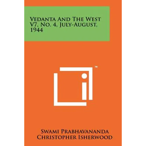 Vedanta and the West V7, No. 4, July-August, 1944 - Paperback