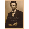 Abraham Lincoln's Political Faith - Hardcover