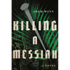 Killing a Messiah - Paperback