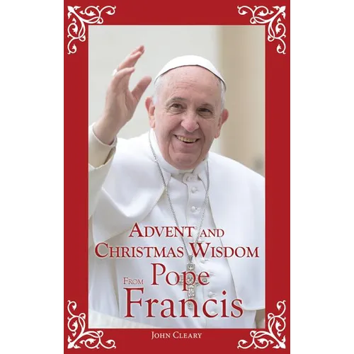 Advent and Christmas Wisdom from Pope Francis - Paperback