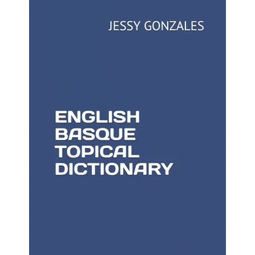 English Basque Topical Dictionary - Paperback