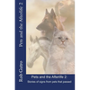 Pets and the Afterlife 2: Signs from Pets That Have Passed - Paperback