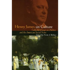 Henry James on Culture: Collected Essays on Politics and the American Social Scene - Paperback