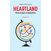 Heartland: Three Essays on Geopolitics - Paperback