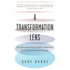 A Transformation Lens: The Savvy Business Leader's Approach to Transformational Change - Paperback