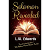Solomon Revealed: Back to the Beginning to Ignite the Future - Paperback