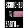 Scorched Earth: Beyond the Digital Age to a Post-Capitalist World - Hardcover